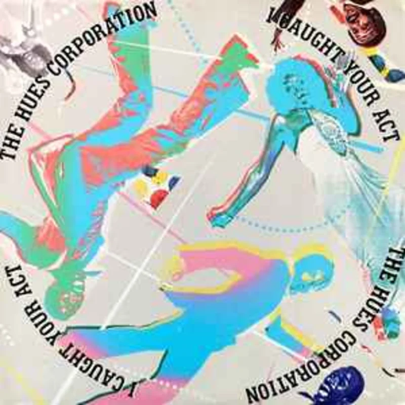 The Hues Corporation  I Caught Your Act  (1977)