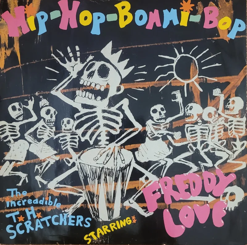 The Increadible T. H. Scratchers Starring Freddy Love  Hip-Hop-Bommi-Bop 12" Single