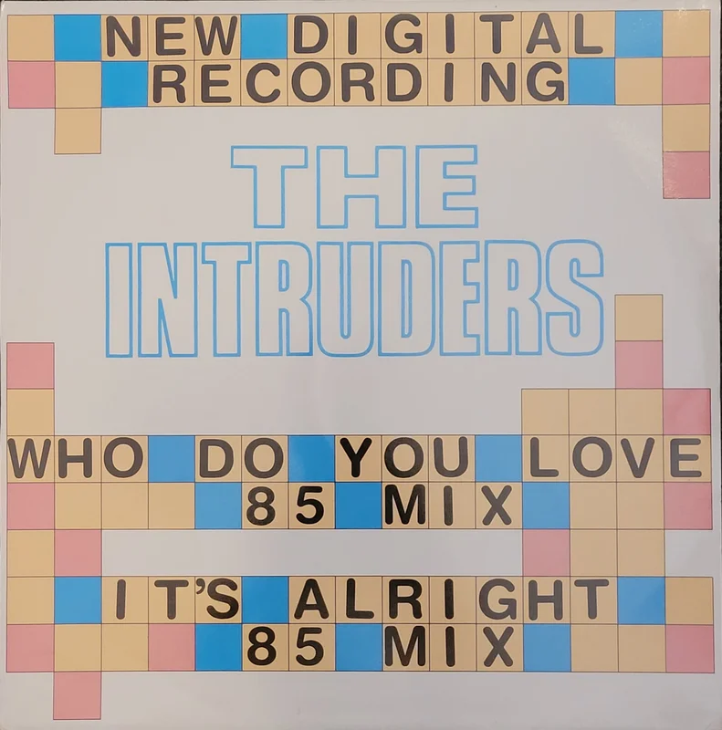The Intruders - Who Do You Love (85 Mix) 12" Single