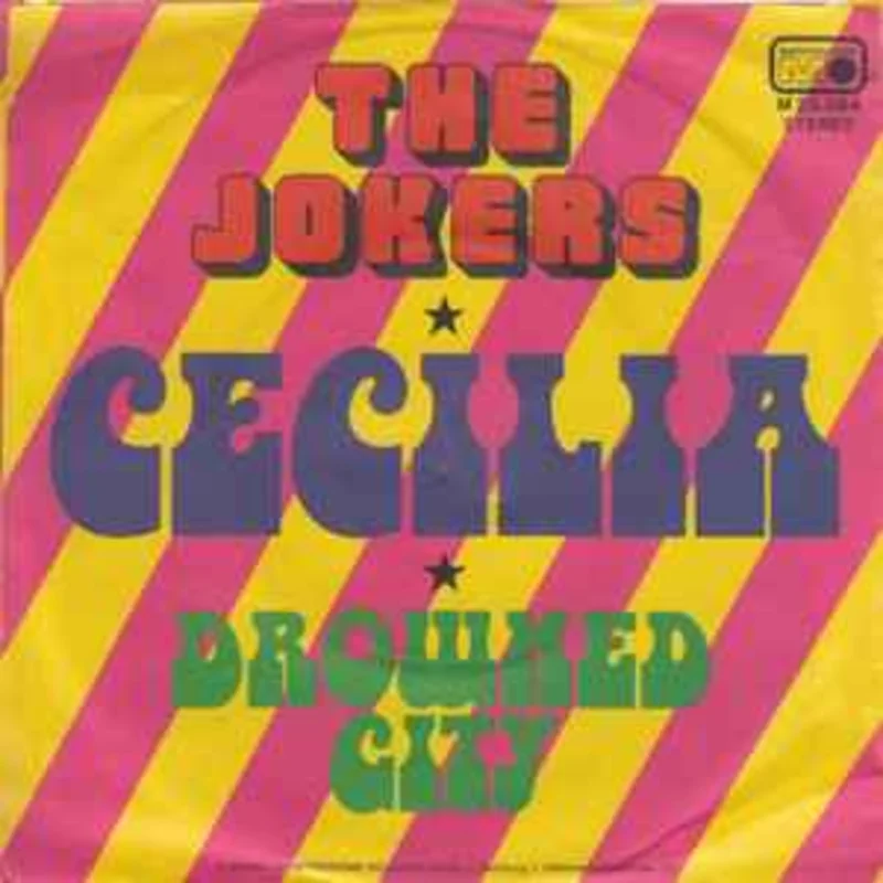 The Jokers  Cecilia  (1974)     7"