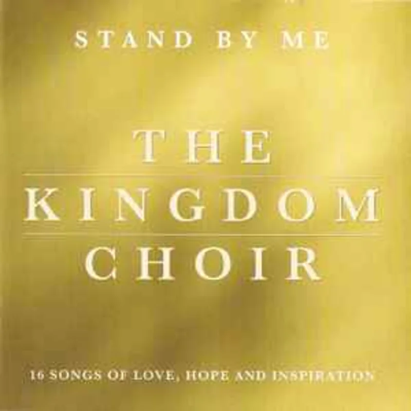 The Kingdom Choir  Stand By Me  (2018)