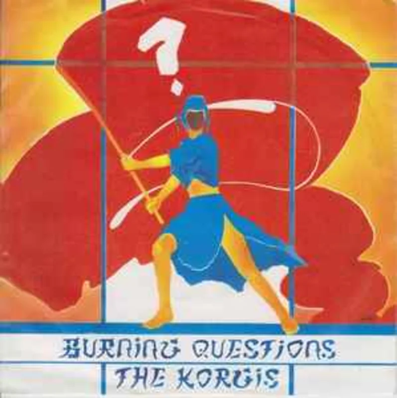 The Korgis  Burning Questions  (1985)     7"
