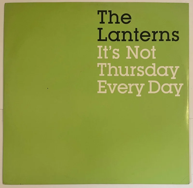 The Lanterns - It's Not Thursday Everyday 12" Single (Promo)