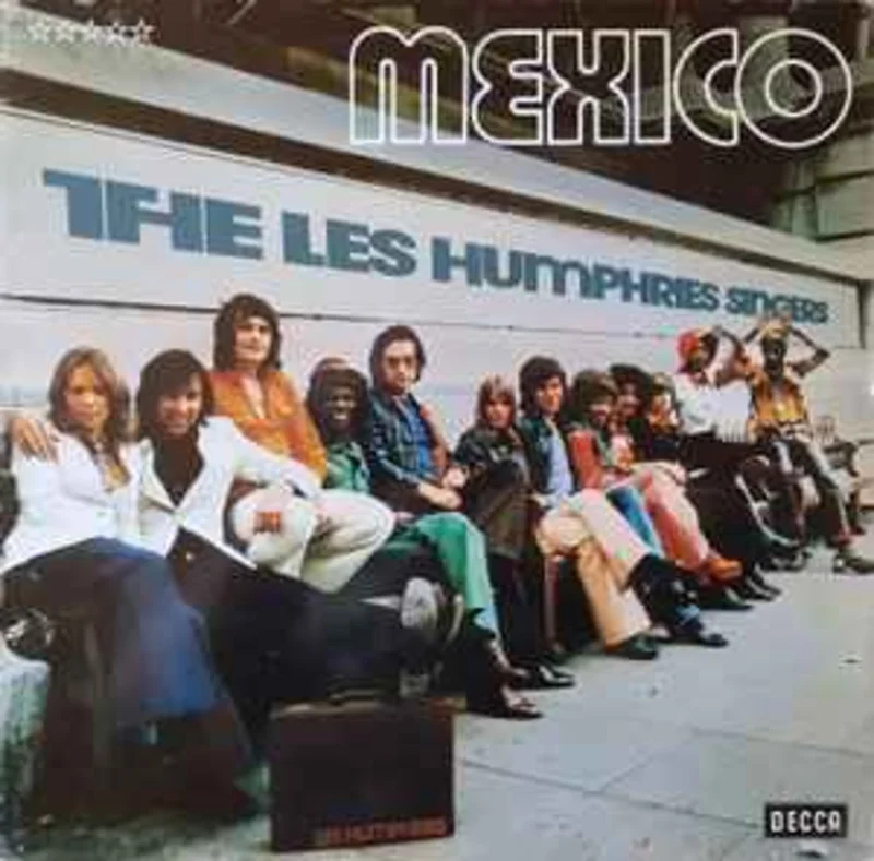 The Les Humphries Singers*  Mexico  (1972)