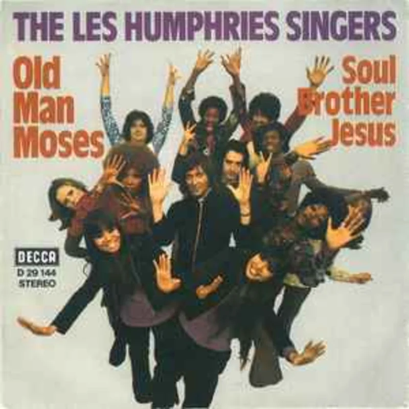 The Les Humphries Singers*  Old Man Moses / Soul Brother Jesus  (1972)