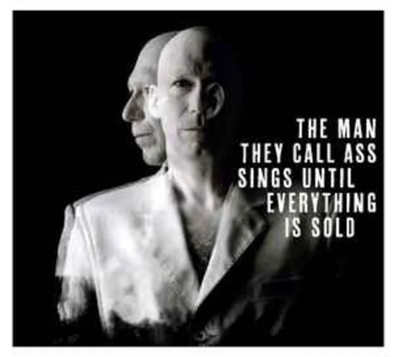 The Man They Call Ass  Sings Until Everything Is Sold  (2014)     CD