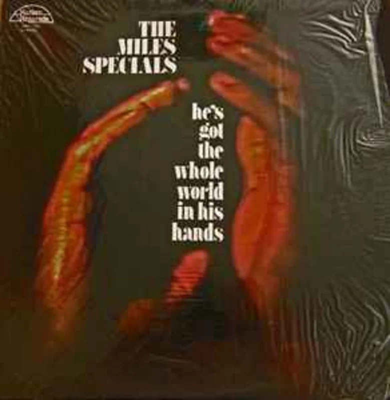The Miles Specials  He's Got The Whole World In His Hands