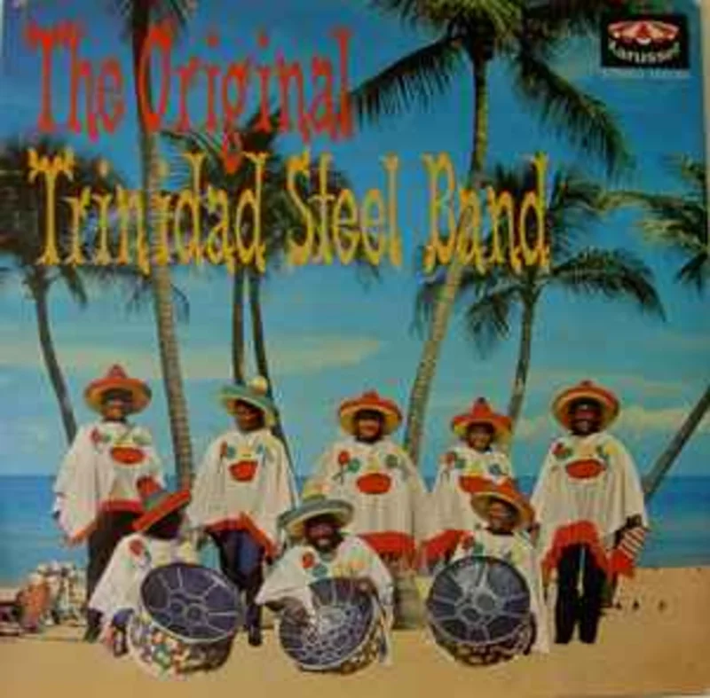 The Original Trinidad Steel Band  The Original Trinidad Steel Band