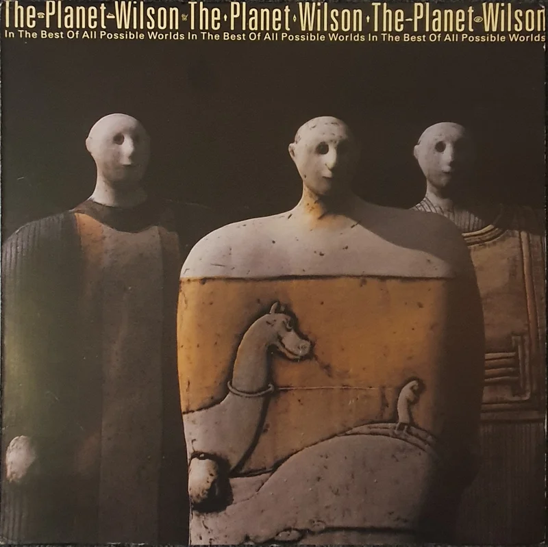 The Planet Wilson - In The Best Of All Possible Worlds Lp