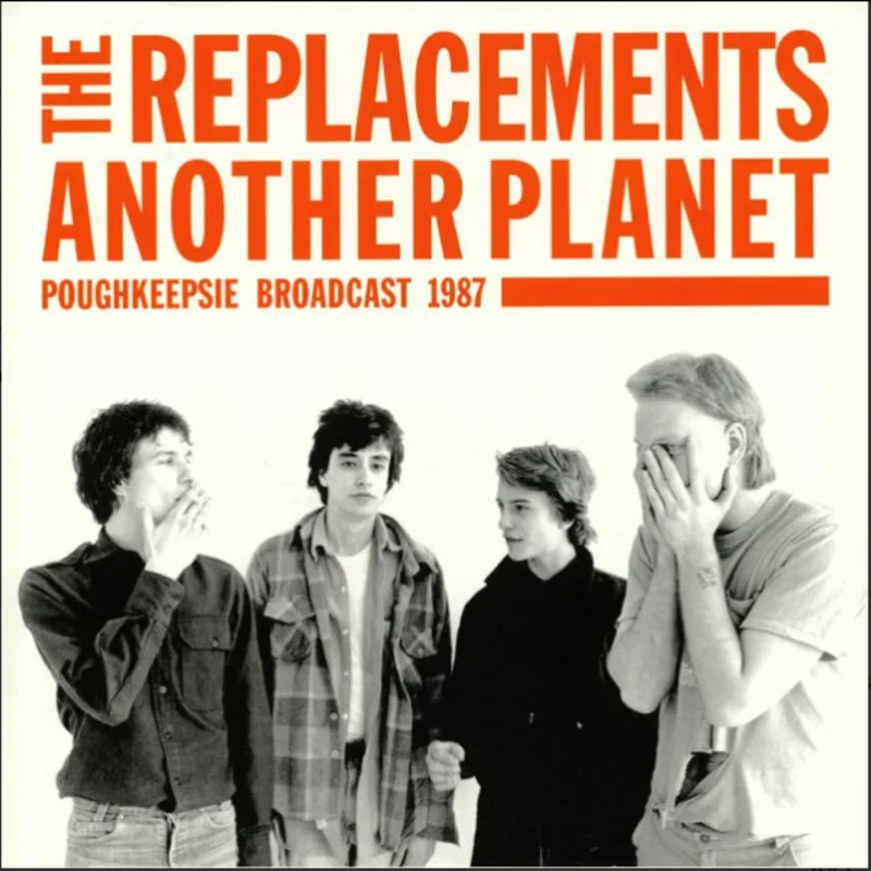 The Replacements - Another Planet - Poughkeepsie Broadcast 1987 (Quick Ship)