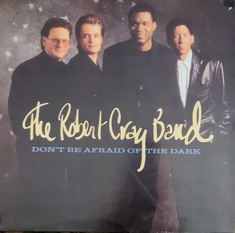 The Robert Cray Band - Don't Be Afraid Of The Dark Lp