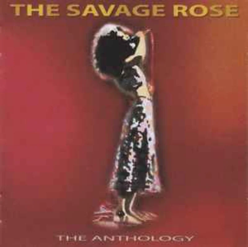 The Savage Rose*  The Anthology  (2002)     CD