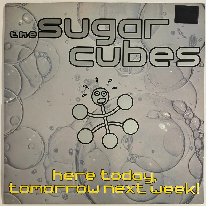 The Sugarcubes - Here Today, Tomorrow Next Week! Lp