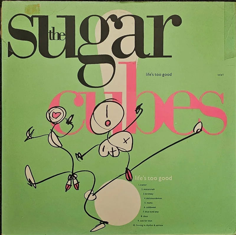 The Sugarcubes - Life's Too Good Lp