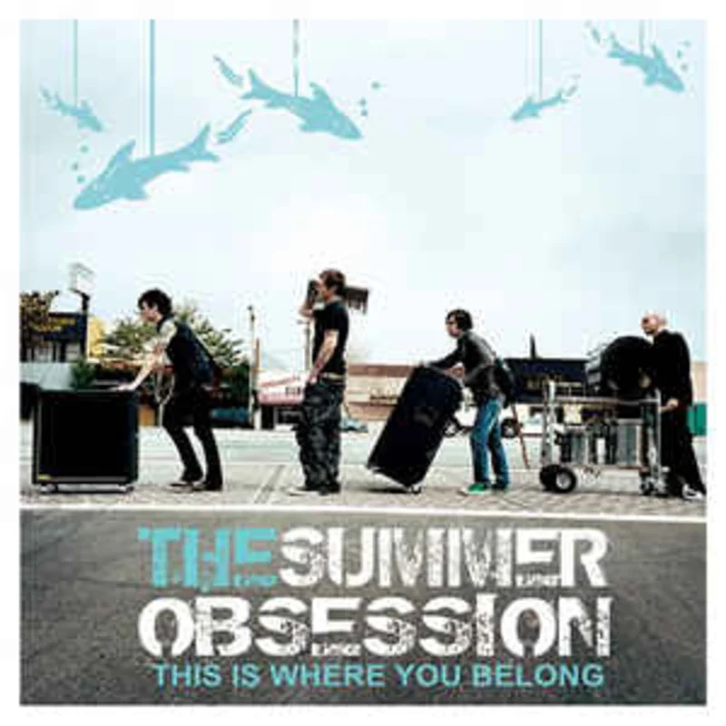 The Summer Obsession  This Is Where You Belong (2006)