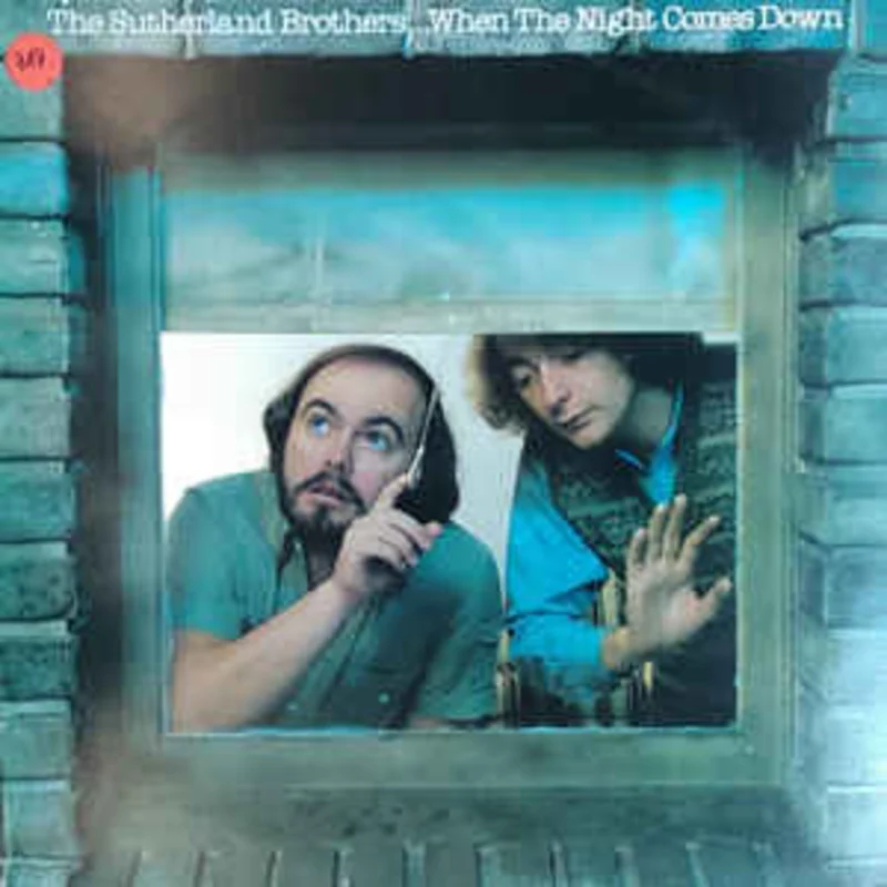 The Sutherland Brothers*  When The Night Comes Down  (1979)