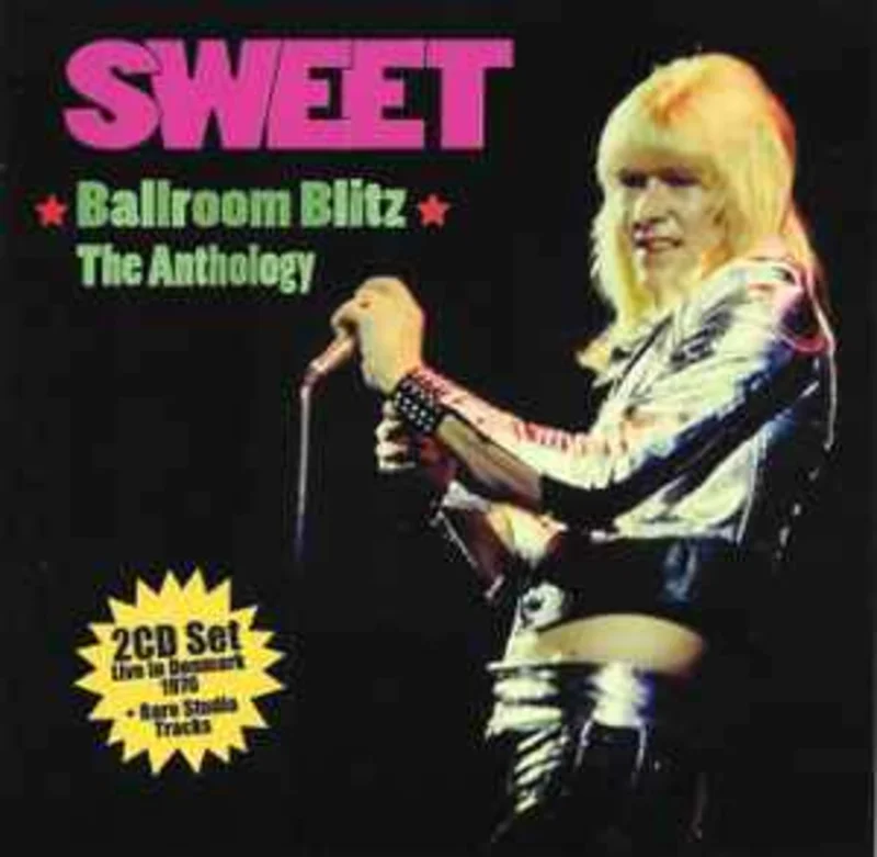 The Sweet  Ballroom Blitz - The Anthology  (2009)     CD