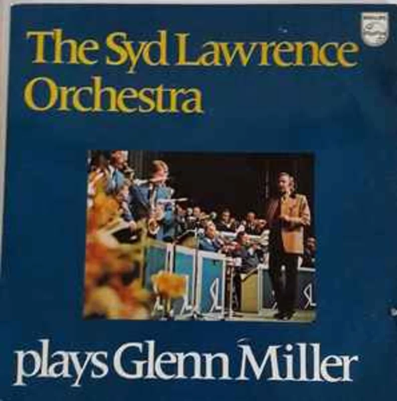 The Syd Lawrence Orchestra*  Plays Glenn Miller