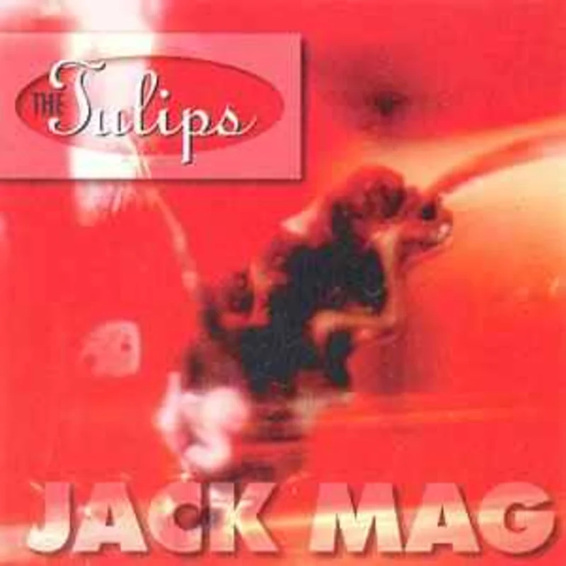 The Tulips*  Jack Mag  (1993)     CD