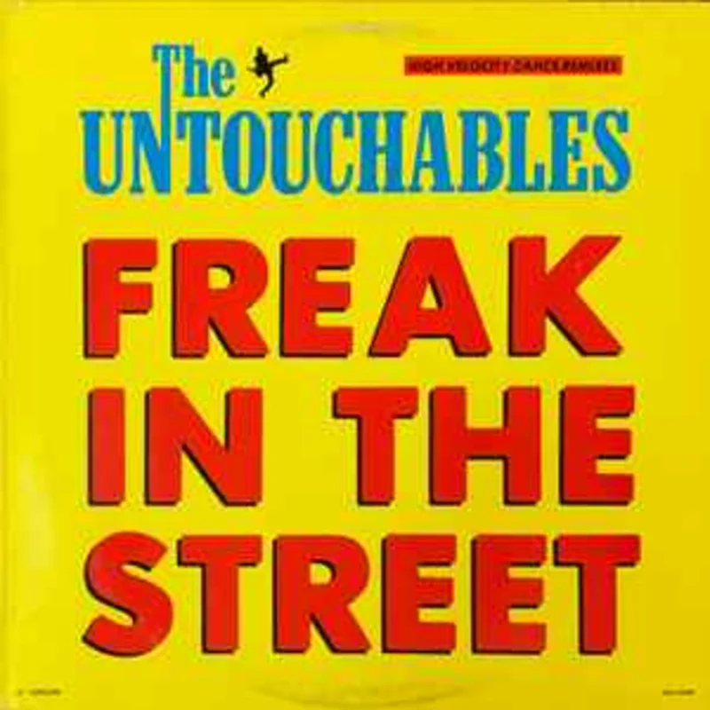 The Untouchables   Freak In The Street  (1986)