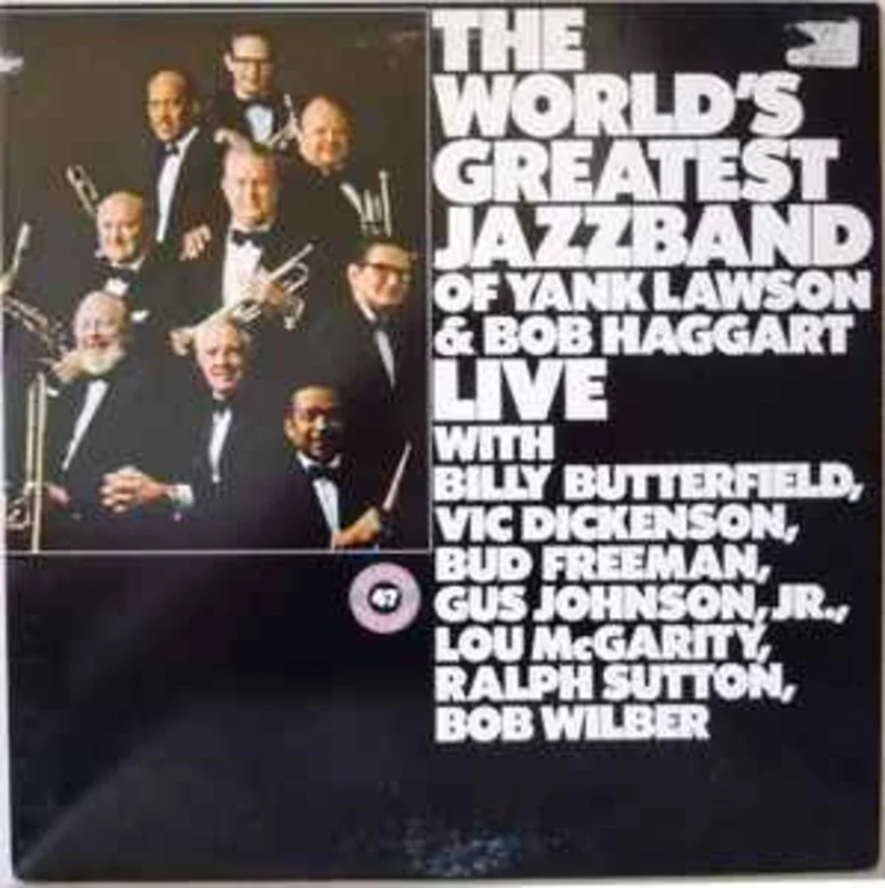 The World's Greatest Jazzband Of Yank Lawson & Bob Haggart  Live  (1988)