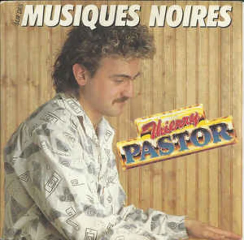 Thierry Pastor  Sur Des Musiques Noires (1985)