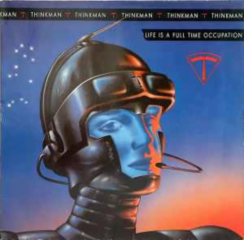Thinkman  Life Is A Full Time Occupation  (1988)