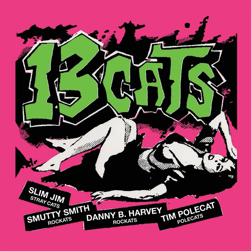 Thirteen (13) Cats - 13 Tracks NEW PSYCHOBILLY / SKA LP