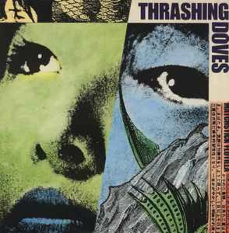 Thrashing Doves  Matchstick Flotilla  (1986)     12"