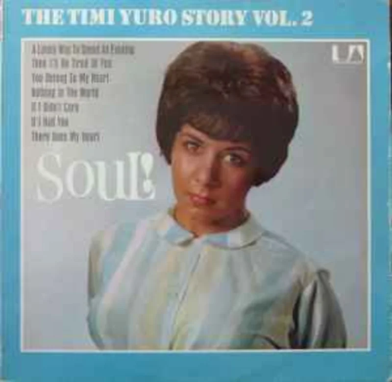 Timi Yuro  The Timi Yuro Story Volume 2 - Soul!