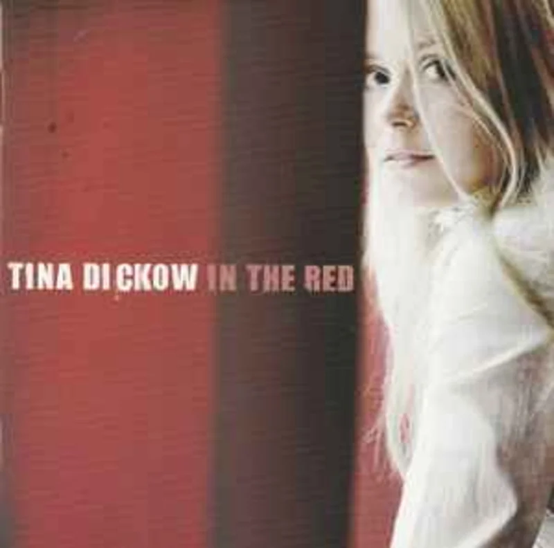 Tina Dickow  In The Red  (2005)