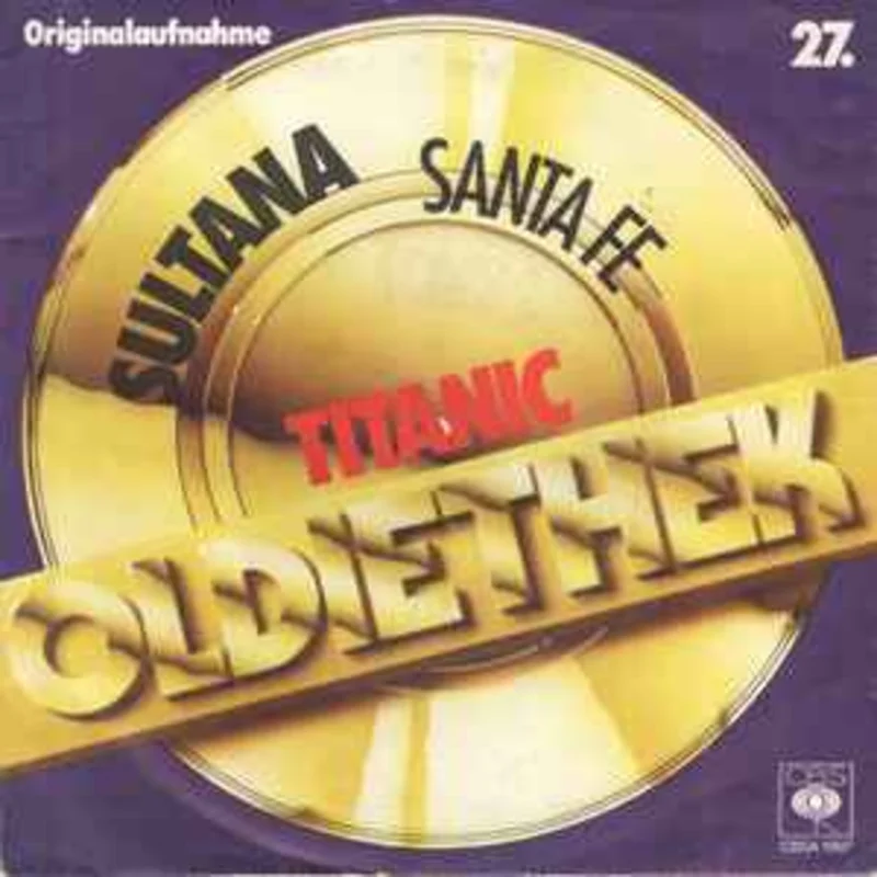 Titanic  Sultana / Santa F  (1982)     7"
