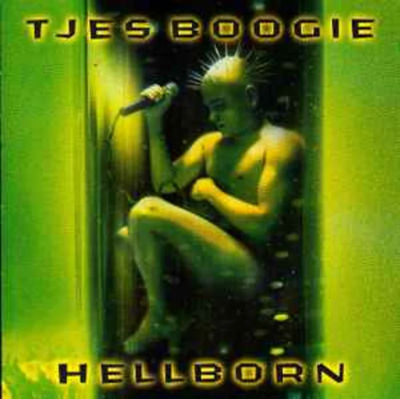 Tjes Boogie  Hellborn  (1999)     CD