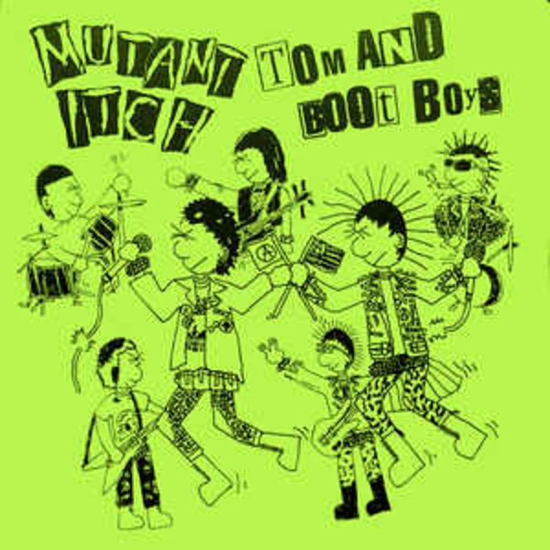 Tom And Boot Boys / Mutant Itch - Split USED 7"