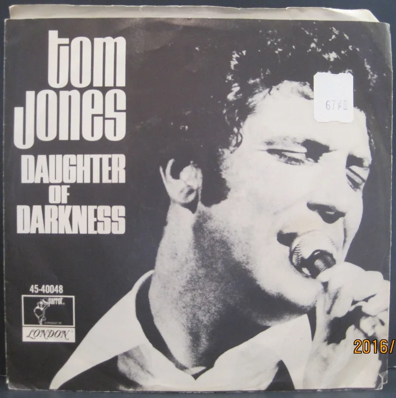Tom Jones - Daughter of Darkness b/w Tupelo Mississippi Flash