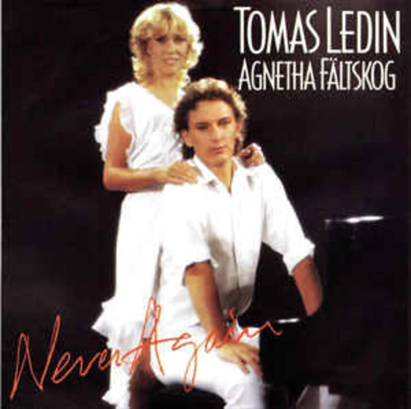 Tomas Ledin, Agnetha Fltskog  Never Again (1982)