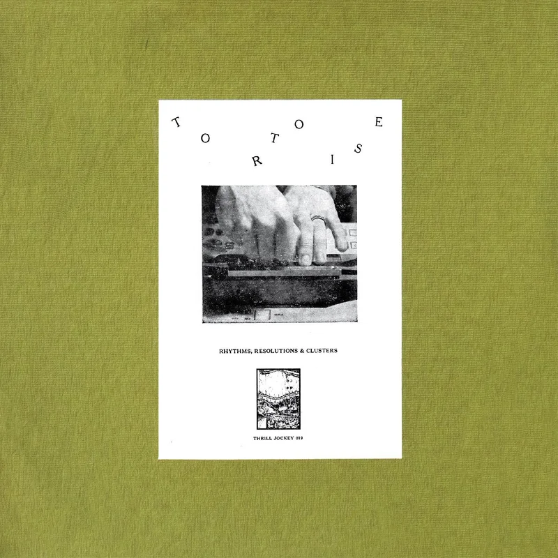 Tortoise - Rhythms, Resolution & Clusters - Limited colored vinyl