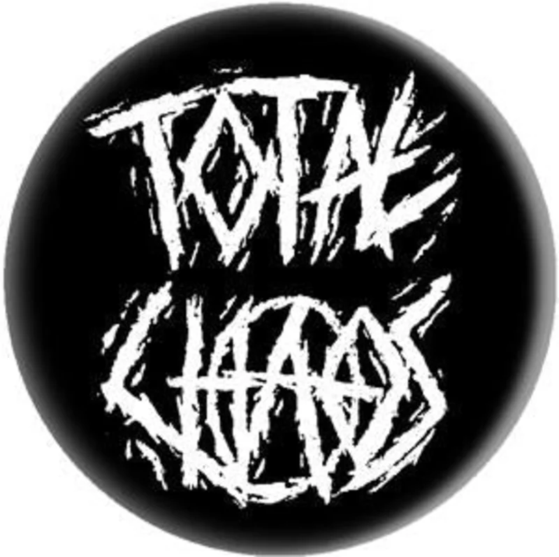 TOTAL CHAOS button (1 inch)