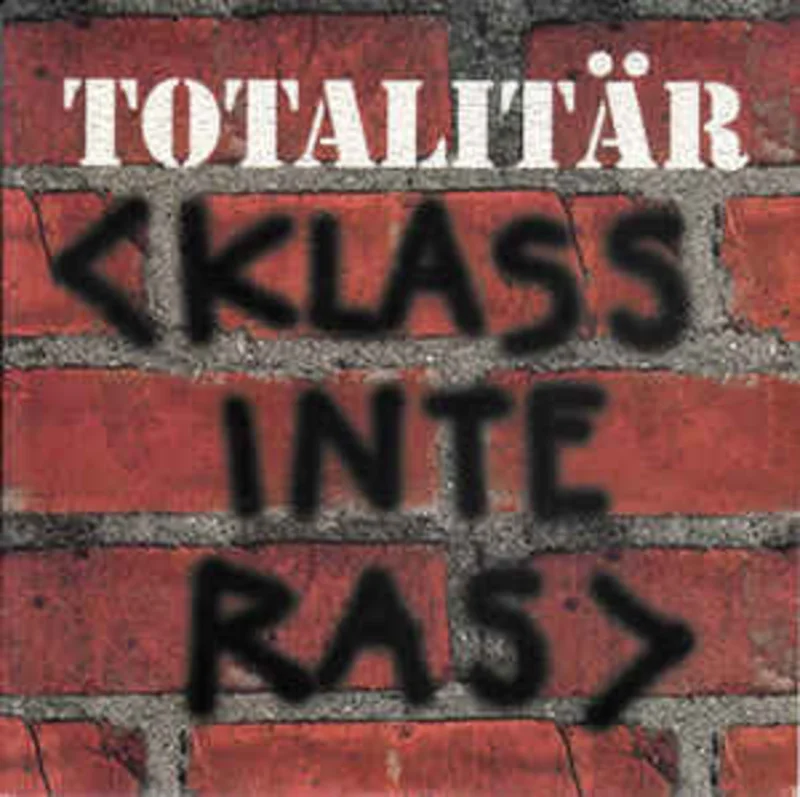 Totalitr - Klass Inte Ras USED 7"
