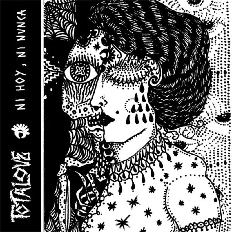 Totalove - Ni Hoy , Ni Nunca NEW 7"