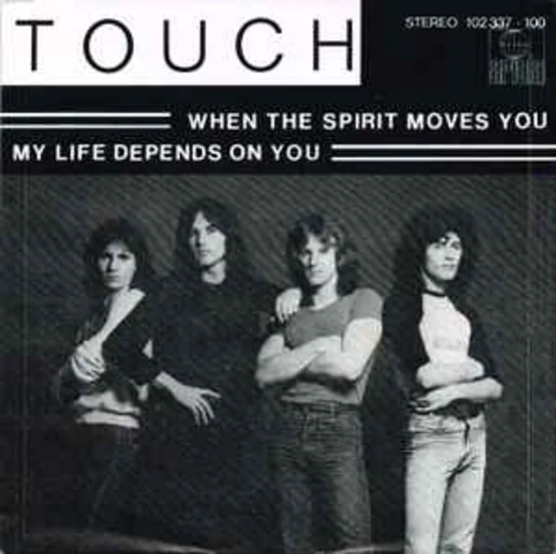 Touch  When The Spirit Moves You / My Life Depends On You  (1980)     7"