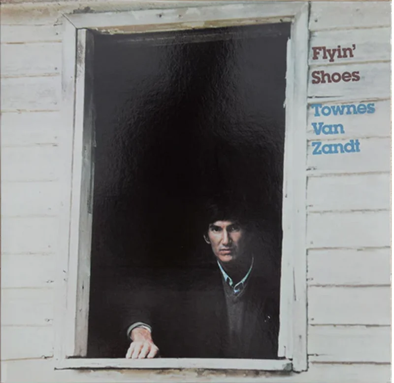 Townes Van Zandt - Flyin' Shoes