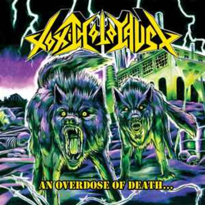 Toxic Holocaust - An Overdose Of Death... NEW METAL CD