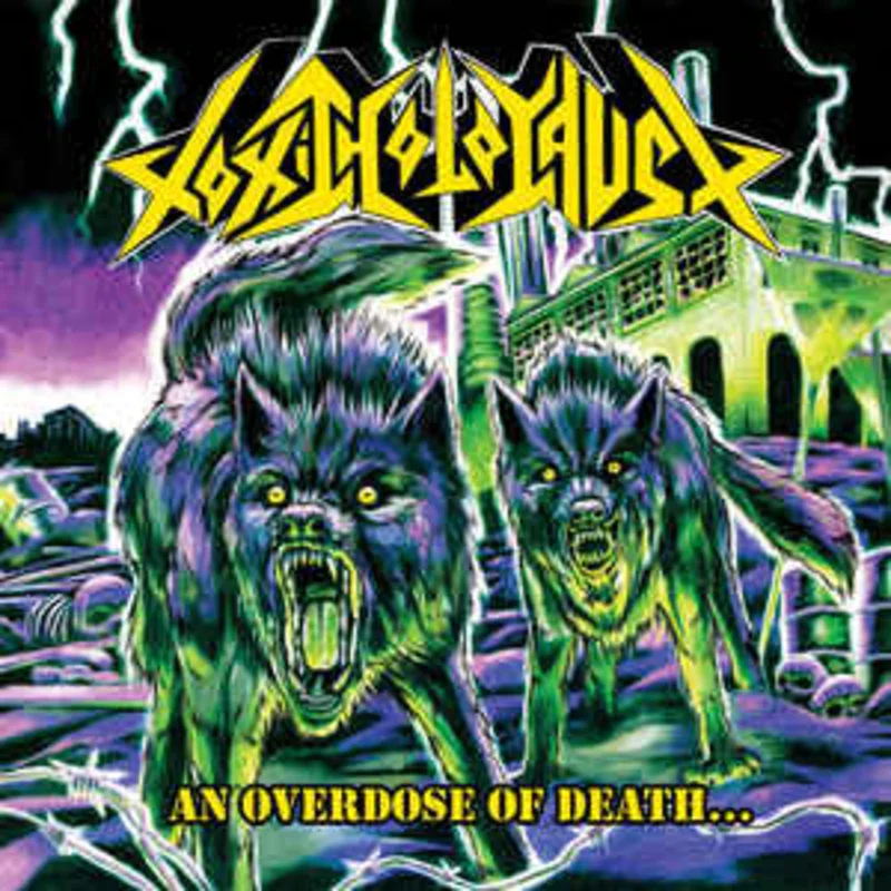 Toxic Holocaust - An Overdose Of Death NEW METAL LP