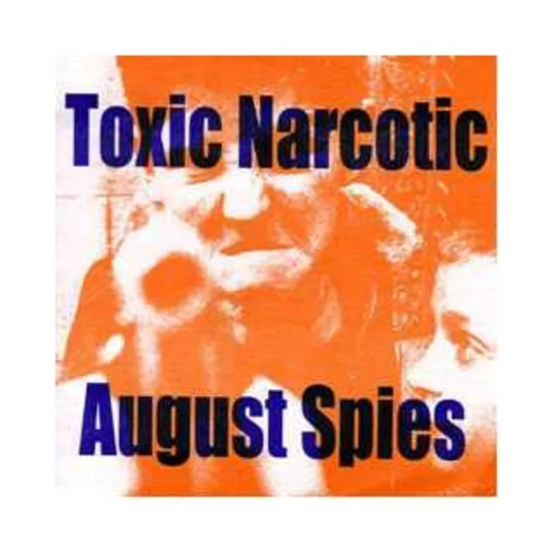 Toxic Narcotic / August Spies - Split USED 7" (red vinyl)
