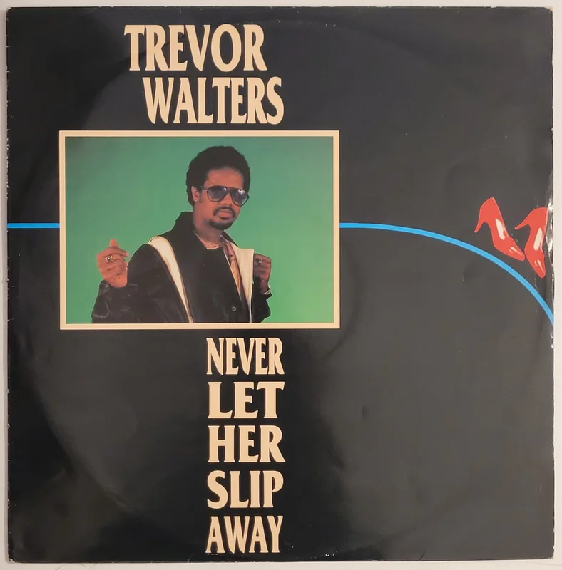 Trevor Walters - Never Let Her Slip Away 12" Single
