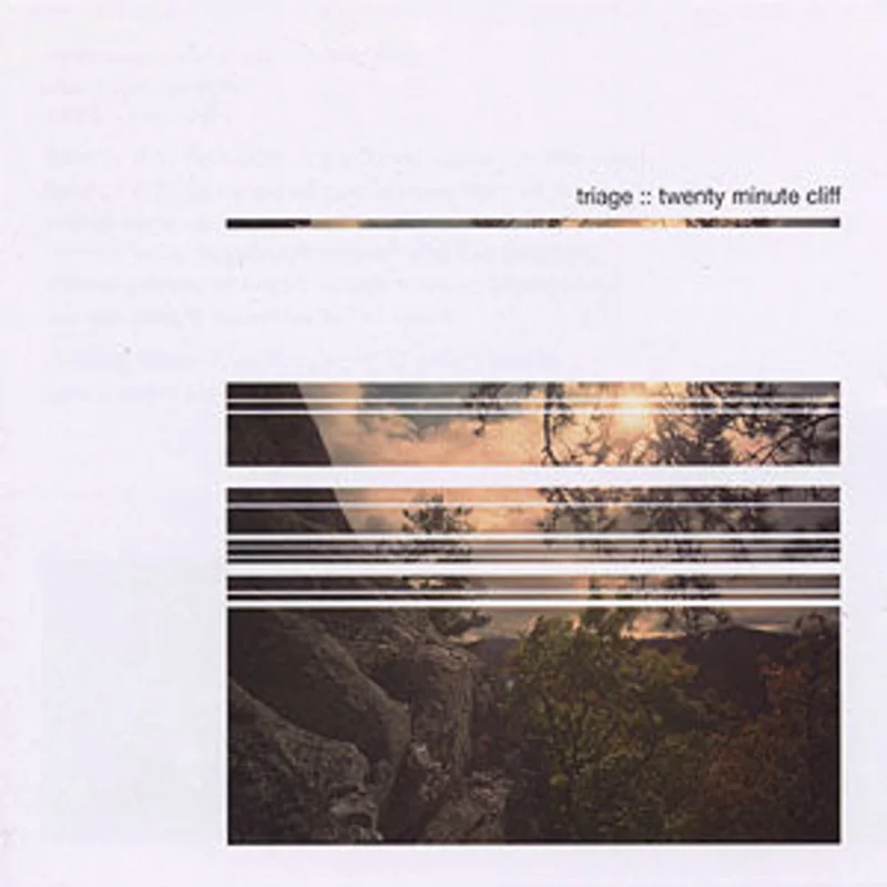 Triage - Twenty Minute Cliff
