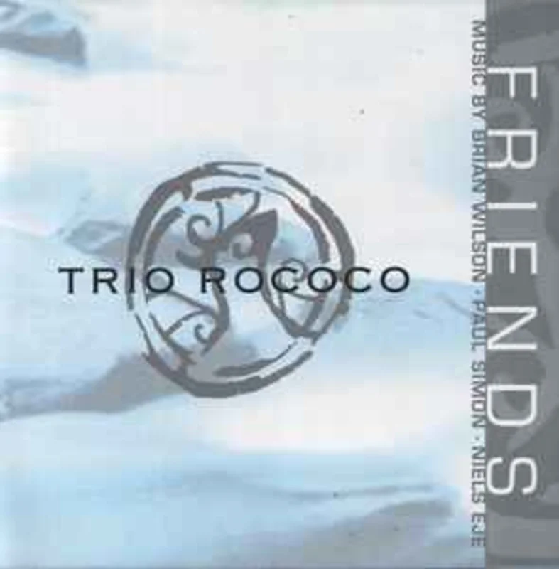 Trio Rococo  Friends  (1996)     CD