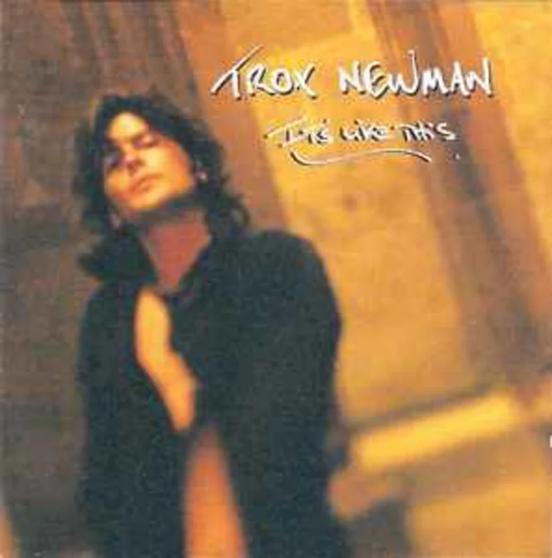 Troy Newman  It's Like This  (1995)