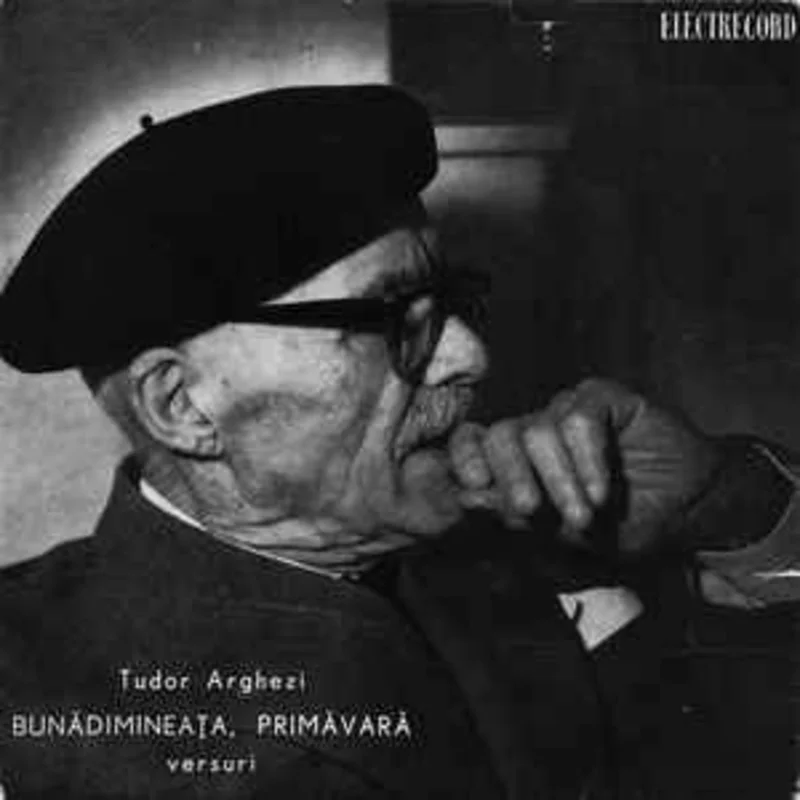 Tudor Arghezi  Bundimineaa, Primvar (Recit Din Versurile Sale) (1965)